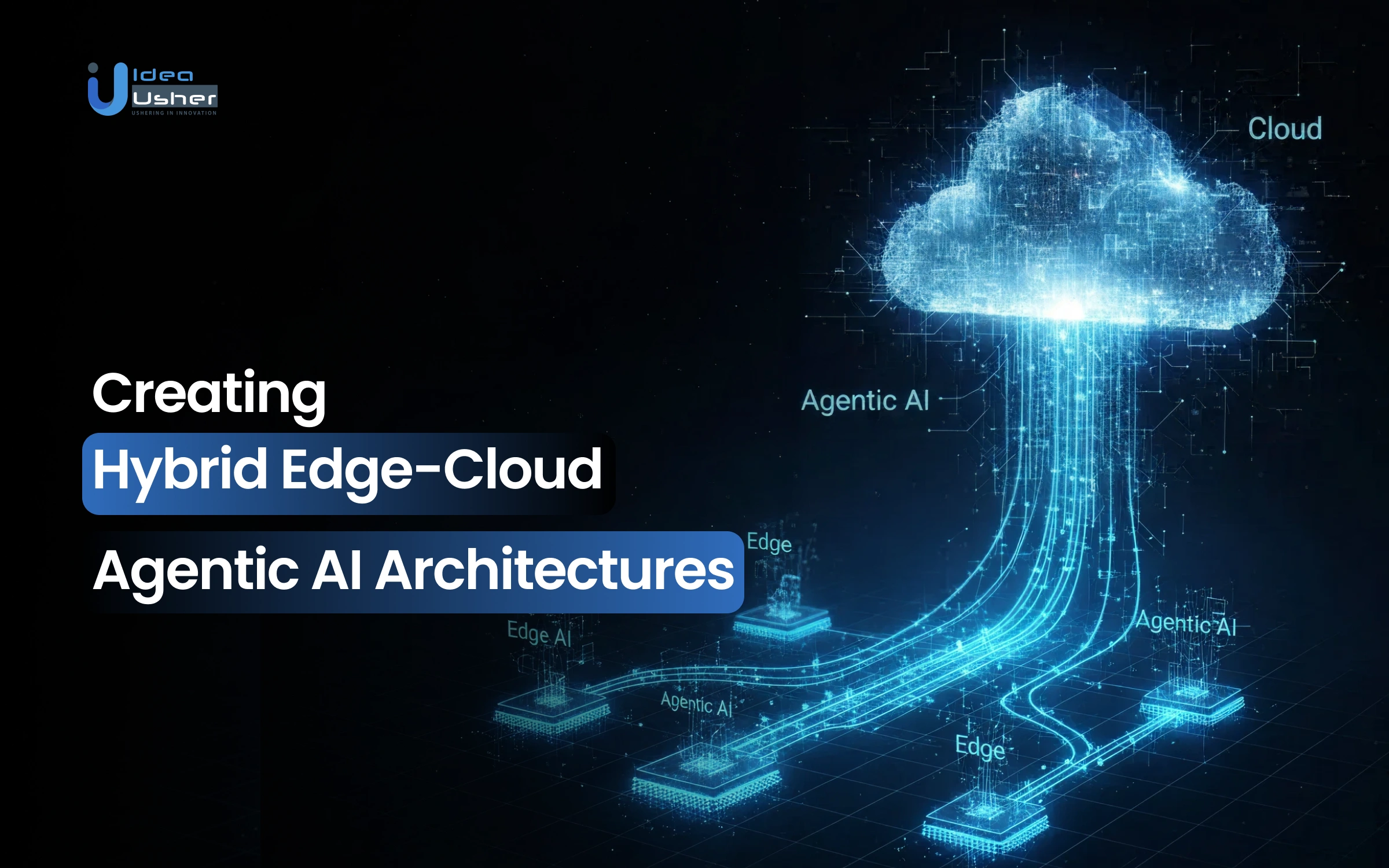 Creating Hybrid Edge-Cloud Agentic AI Architectures