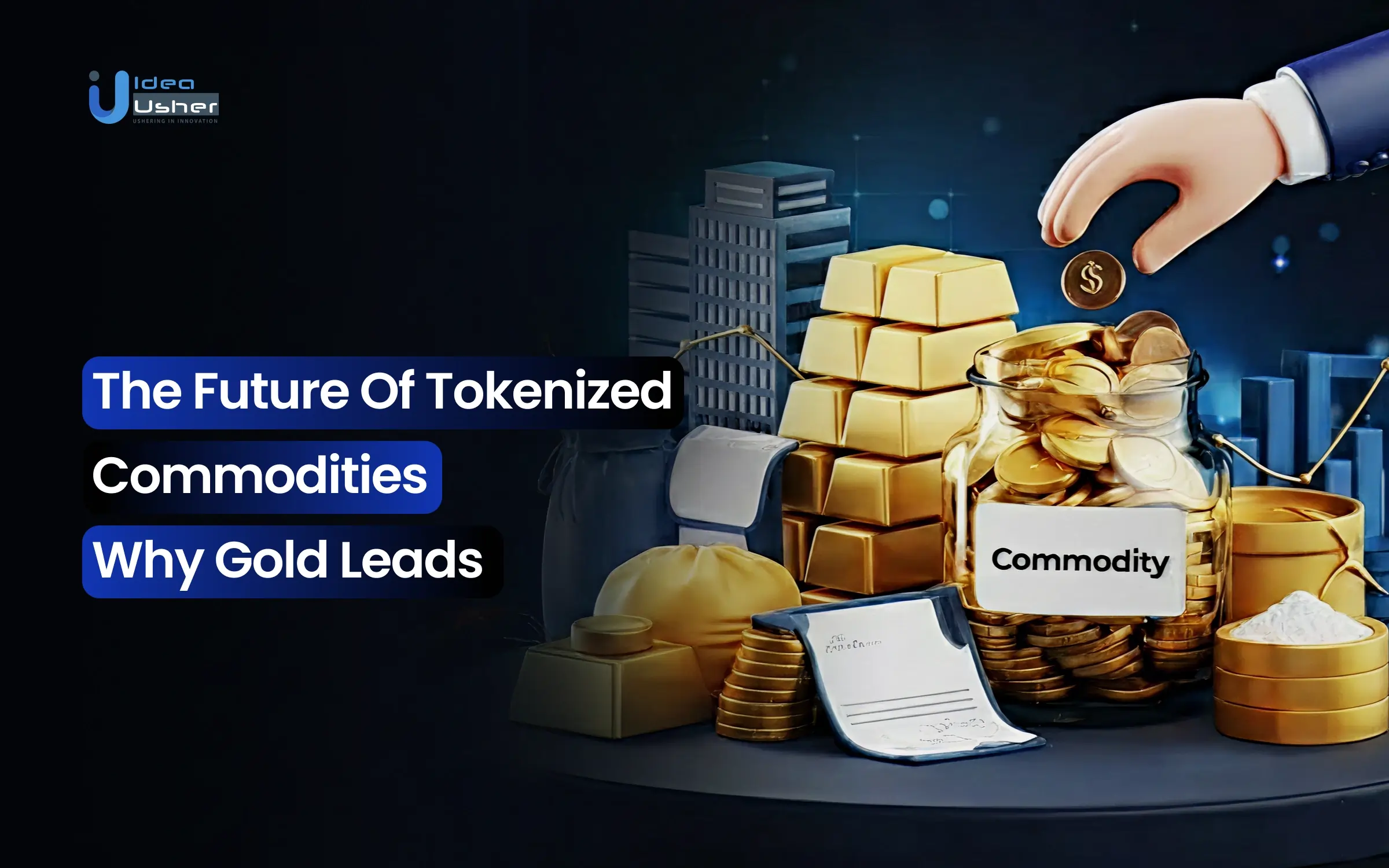 The Future of Tokenized Commodities: Why Gold Leads