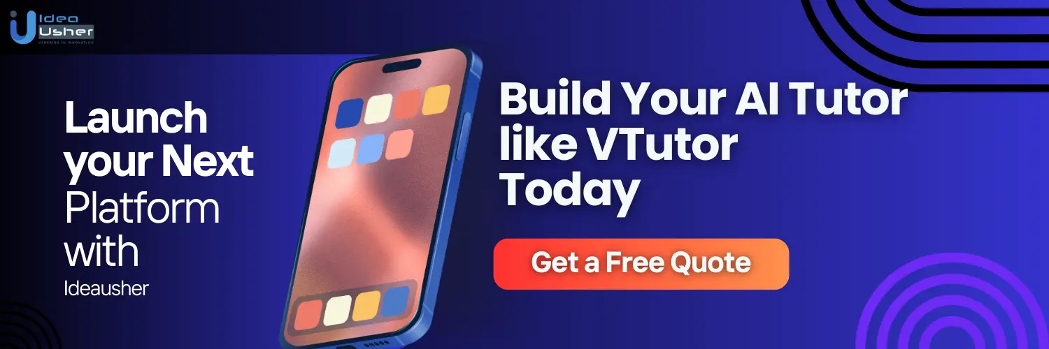 How to Create an AI Tutor like VTutor? - Idea Usher
