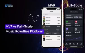 MVP vs Full-Scale Music Royalties Platform Development
