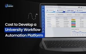 university workflow automation platform development cost