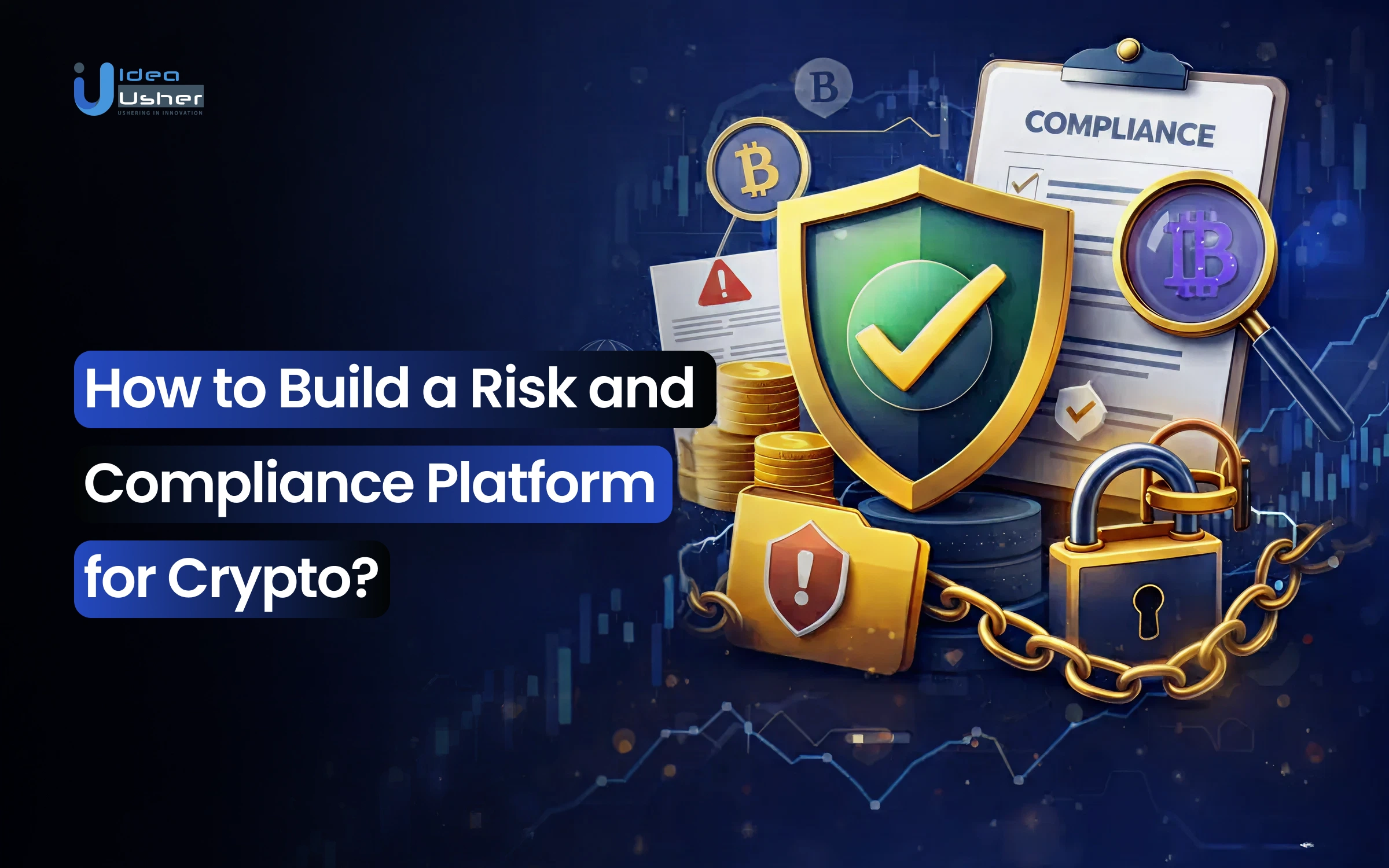 How to Build a Risk and Compliance Platform for Crypto?