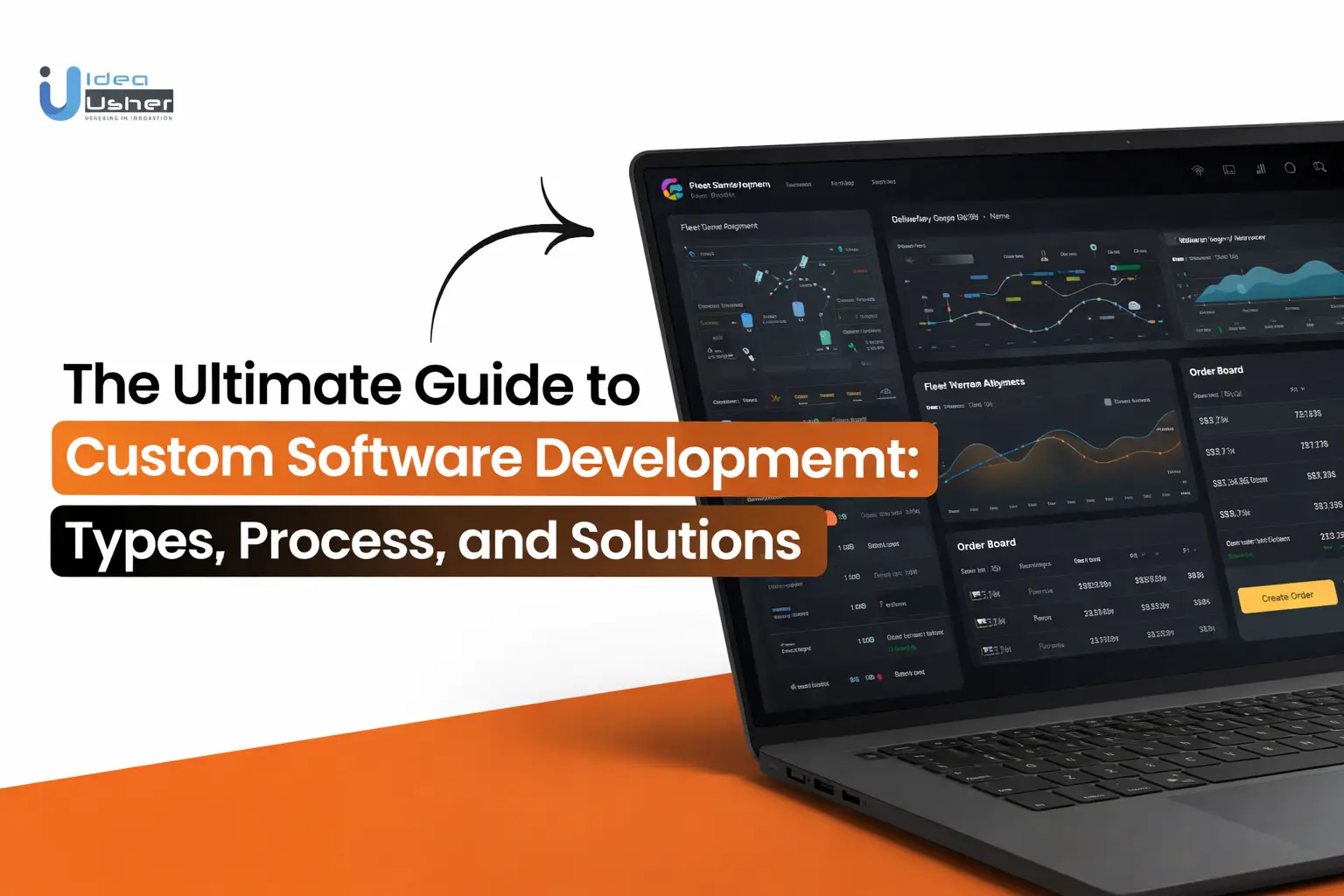 The Ultimate Guide to Custom Software Development Types, Process, and Solutions