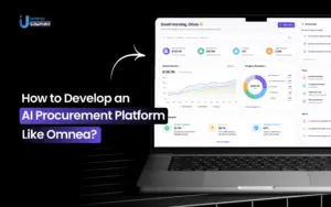 How to Develop an AI Procurement Platform Like Omnea?