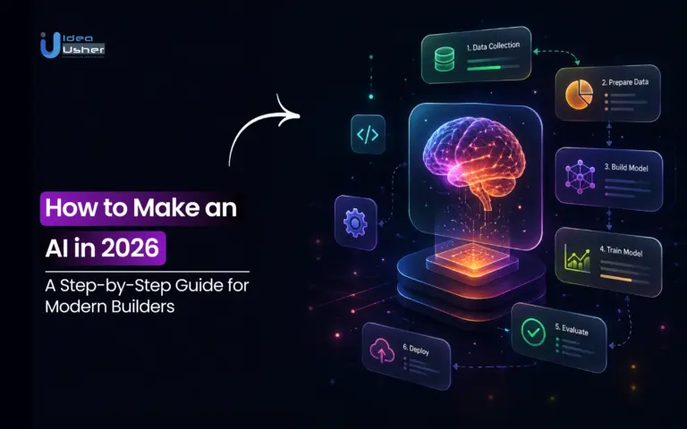 How to Make an AI in 2026: A Step-by-Step Guide for Modern Builders