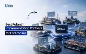 Best Palantir Implementation Partners for Enterprises