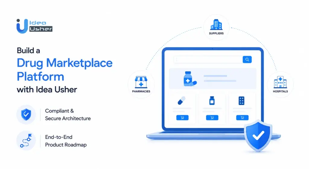 Build a Drug Marketplace Platform with Idea Usher
