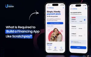 What Is Required to Build a Financing App Like Scratchpay?