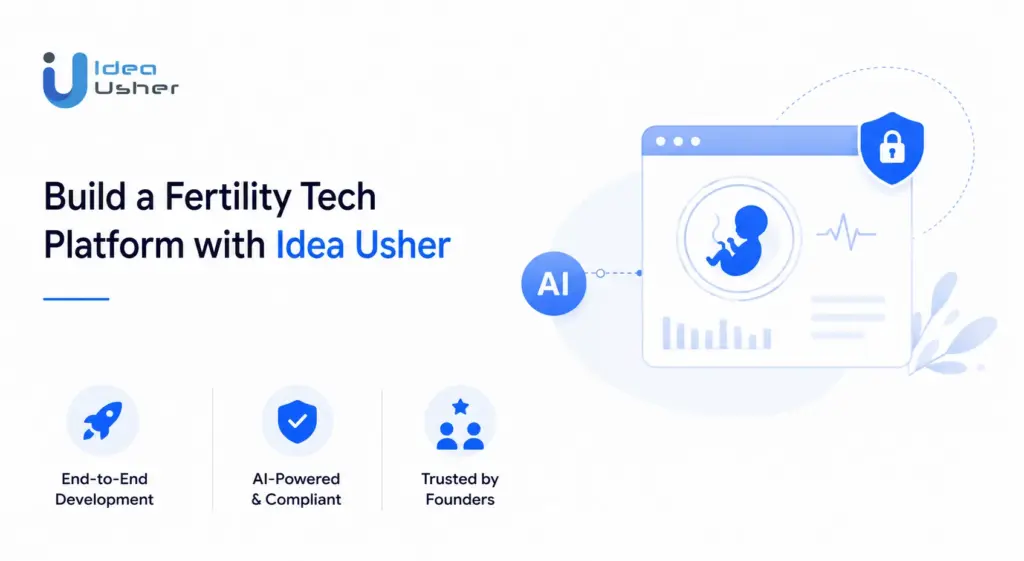Build a Fertility Tech Platform with Idea Usher
