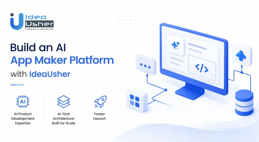 Build an AI App Maker Platform with IdeaUsher