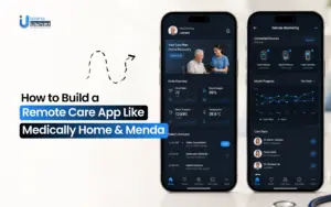 How to Build a Remote Care App Like Medically Home & Menda