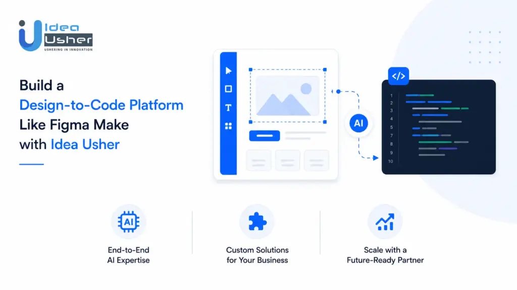 Build a Design-to-Code Platform Like Figma Make with Idea Usher