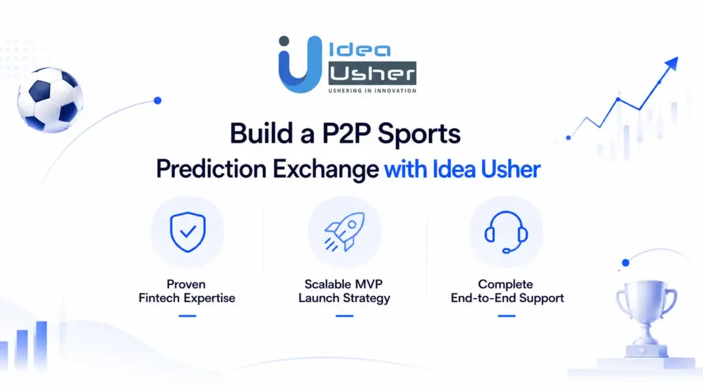Build a P2P Sports Prediction Exchange with Idea Usher