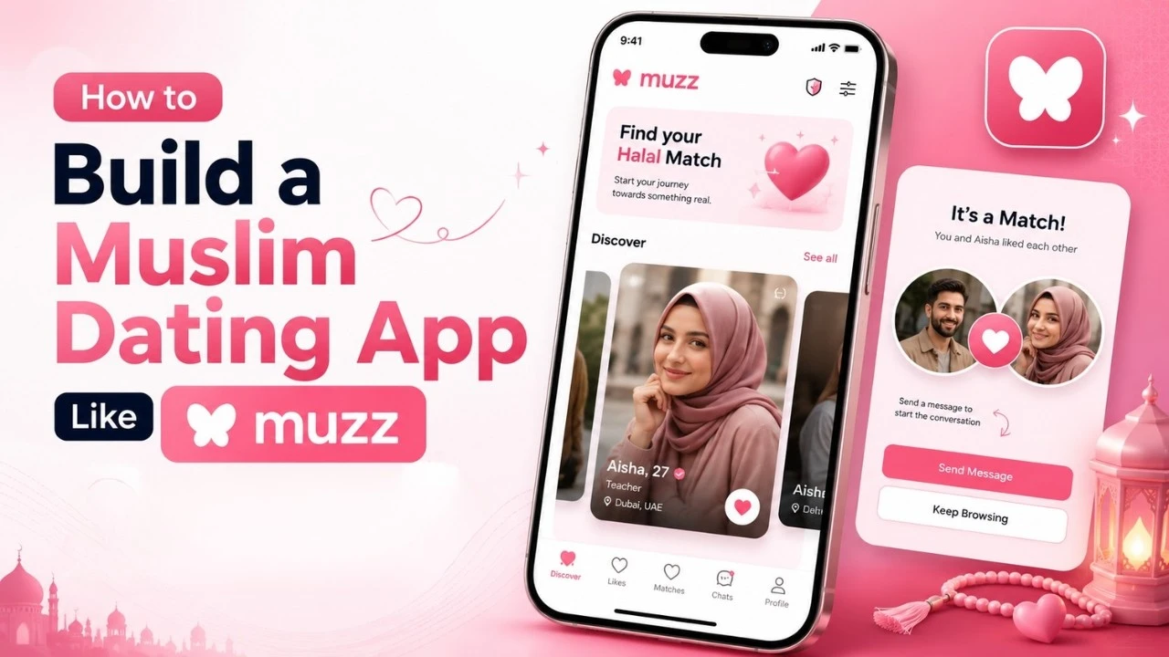 How to Build a Muslim Dating App Like Muzz