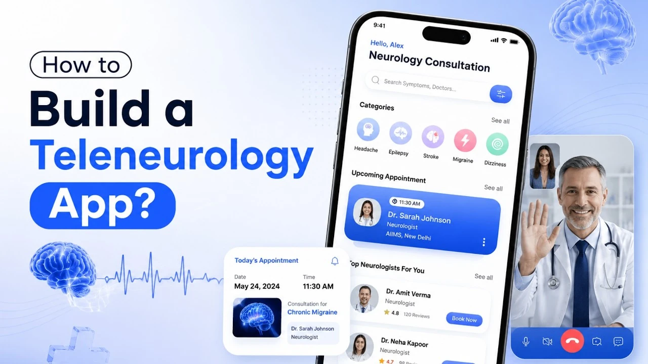 How to Build a Teleneurology App like NeuroX & Amwell 