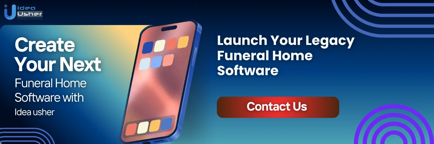 Launch Your Legacy Funeral Home Software