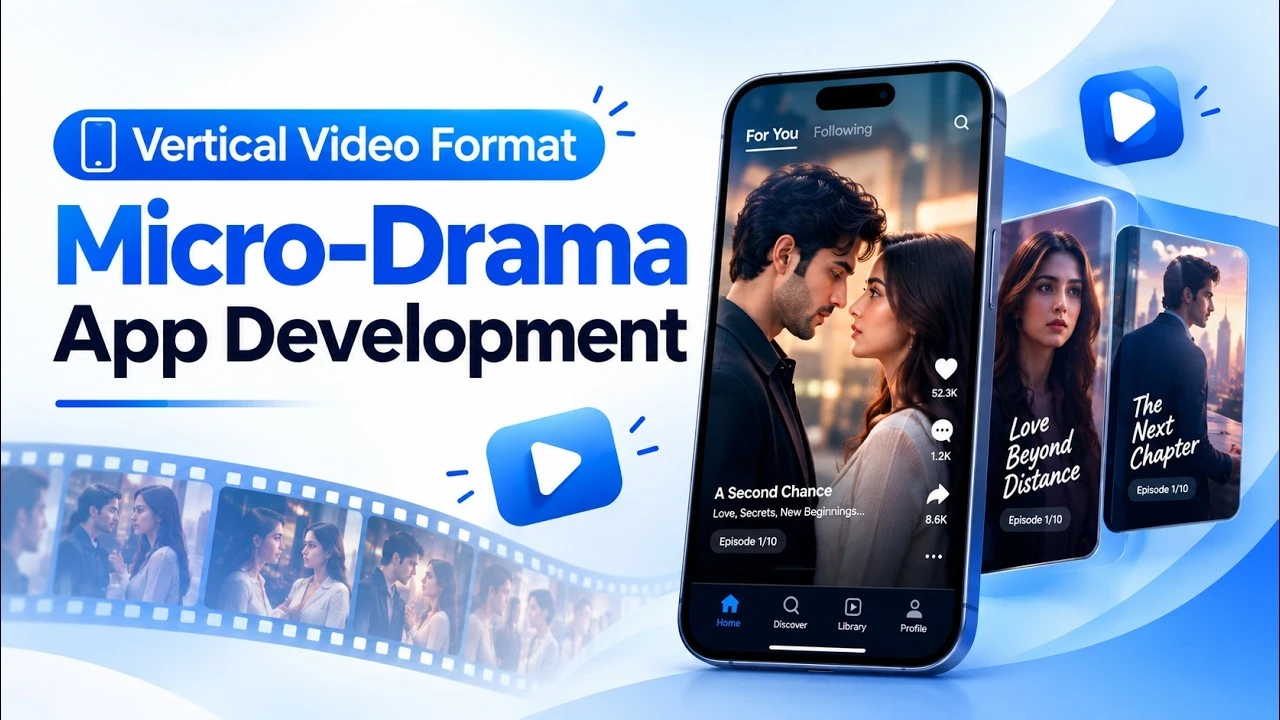 How to Build a Micro-Drama App Like ReelShort or DramaBox