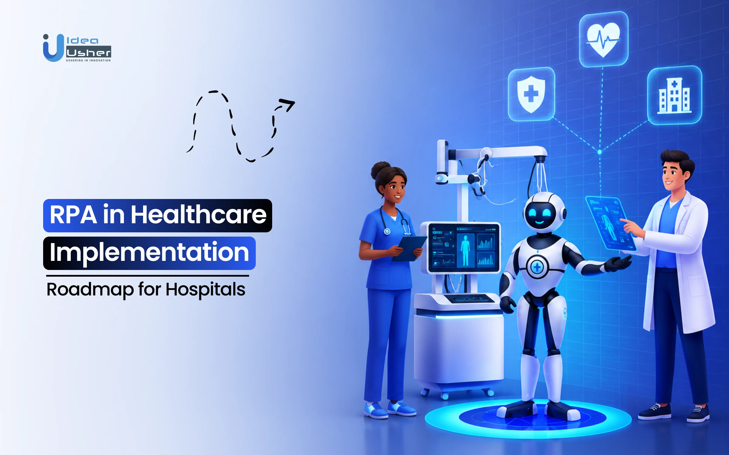 RPA in Healthcare Implementation: Roadmap for Hospitals