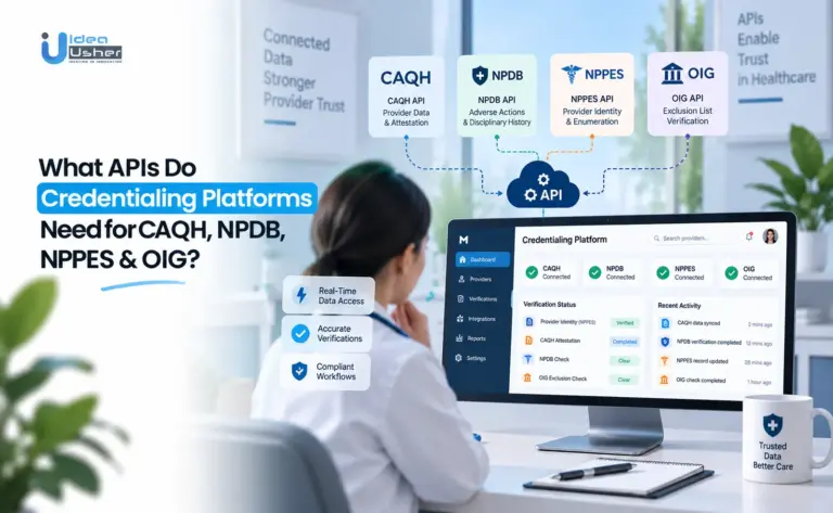 What APIs Do Credentialing Platforms Need for CAQH, NPDB, NPPES & OIG?